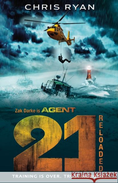 Agent 21: Reloaded: Book 2 Chris Ryan 9781849410083 Penguin Random House Children's UK - książka