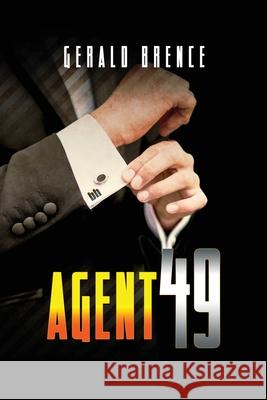 Agent 49 Gerald Brence 9781950947942 Readersmagnet LLC - książka