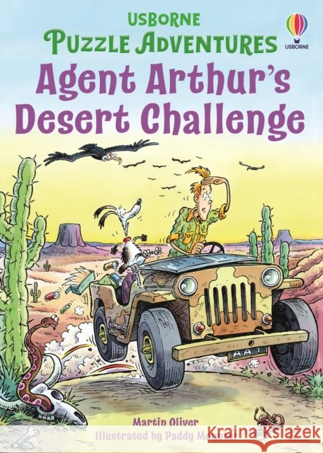 Agent Arthur's Desert Challenge Martin Oliver 9781835403549 Usborne Publishing Ltd - książka