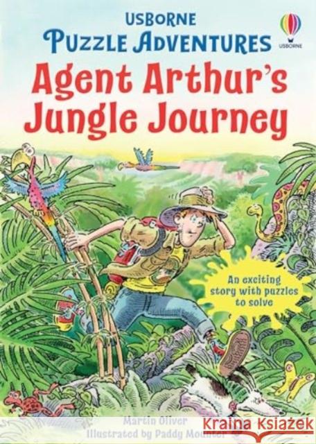 Agent Arthur's Jungle Journey Martin Oliver 9781805079989 Usborne Publishing Ltd - książka