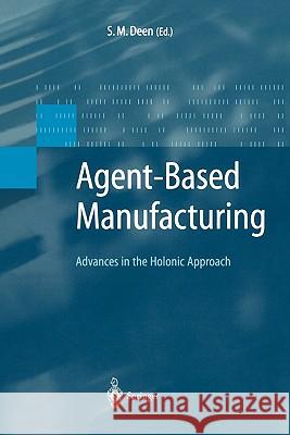 Agent-Based Manufacturing: Advances in the Holonic Approach Deen, S. M. 9783642078958 Not Avail - książka