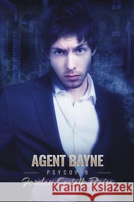 Agent Bayne: PsyCop 9 Jordan Castillo Price 9781935540977 Jcp Books - książka