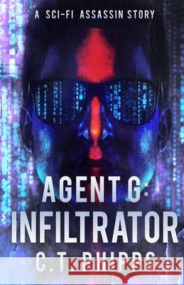 Agent G: Infiltrator C. T. Phipps 9781951510947 Mystique Press - książka