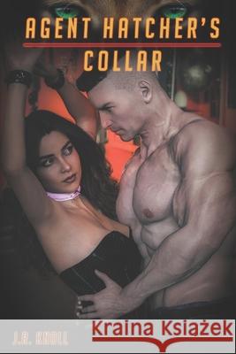 Agent Hatcher's Collar J. R. Knoll 9781976578175 Createspace Independent Publishing Platform - książka