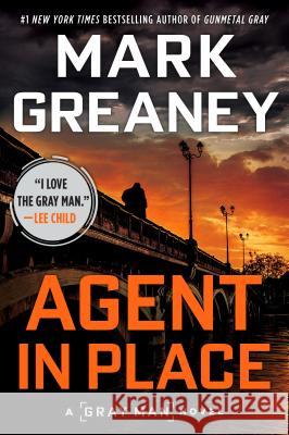 Agent in Place Mark Greaney 9780451488930 Berkley Books - książka