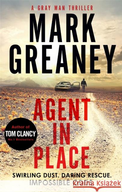 Agent in Place Mark Greaney 9780751570014 Little, Brown Book Group - książka