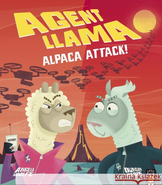 Agent Llama: Alpaca Attack! Angela Woolfe 9781801042888 Little Tiger Press Group - książka