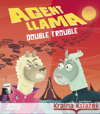 Agent Llama: Double Trouble Angela Woolfe Duncan Beedie 9781680102857 Tiger Tales - książka