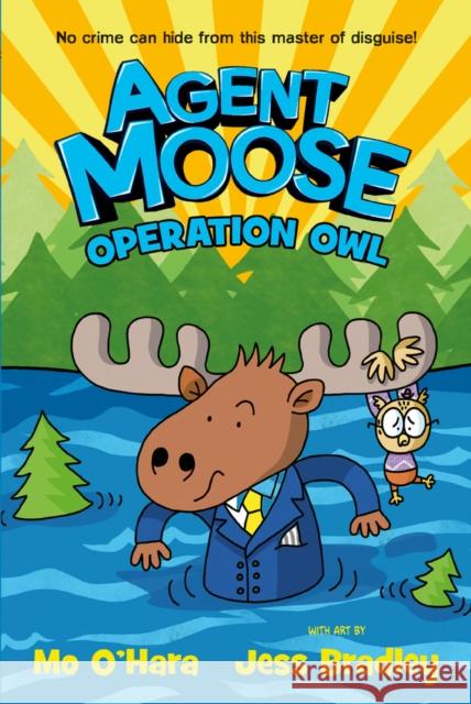 Agent Moose 3: Operation Owl Mo O'Hara 9780702322808 Scholastic - książka