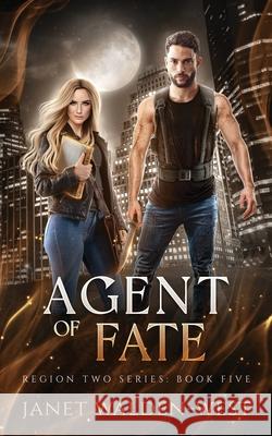 Agent of Fate Janet Walden-West 9798988877202 Janet Walden-West - książka