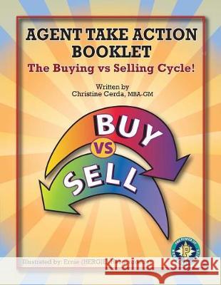 Agent Take Action Booklet: The Buying vs Selling Cycle! Cerda, Christine 9780986429200 Core Talks, Inc - książka