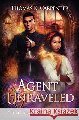 Agent Unraveled: A Hundred Halls Novel Thomas K Carpenter 9781090126450 Independently Published - książka