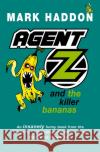 Agent Z and the Killer Bananas Mark Haddon 9781782954880 Random House Children's Publishers UK