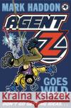 Agent Z Goes Wild Mark Haddon 9781782954385 Random House Children's Publishers UK