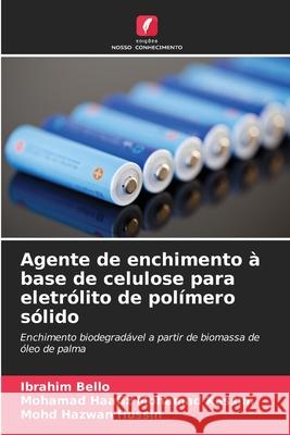 Agente de enchimento à base de celulose para eletrólito de polímero sólido Bello, Ibrahim, Mohamad Kassim, Mohamad Haafiz, Hussin, Mohd Hazwan 9786202203968 Edições Nosso Conhecimento - książka
