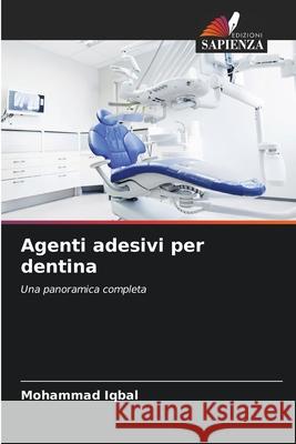 Agenti adesivi per dentina Iqbal, Mohammad 9786208887926 Edizioni Sapienza - książka
