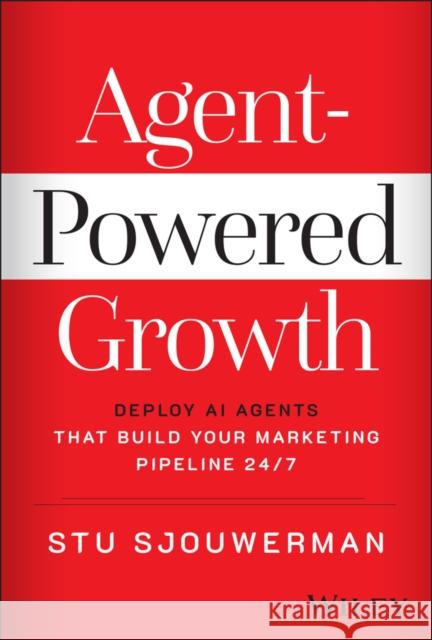 Agentic Marketing Revolution Sjouwerman, Stu 9781394407576 Wiley - książka