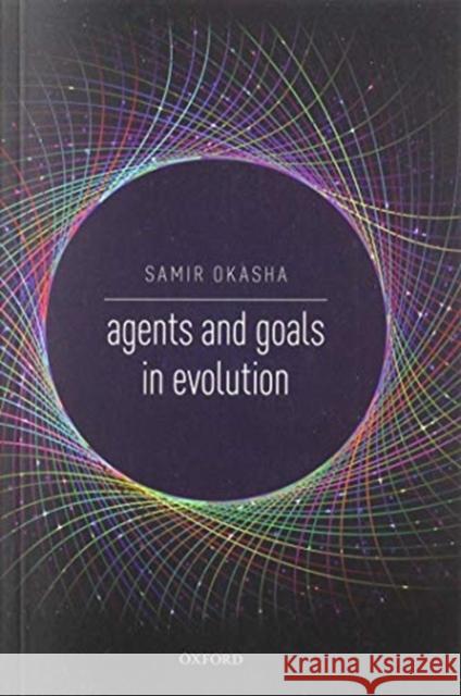 Agents and Goals in Evolution Samir Okasha 9780192894434 Oxford University Press, USA - książka
