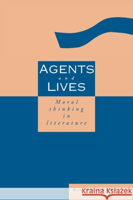 Agents and Lives S. L. Goldberg 9780521394680 CAMBRIDGE UNIVERSITY PRESS - książka