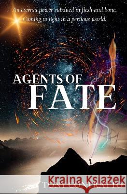 Agents of Fate Tony Contratto   9798988609001 Hensley de Vere Press - książka