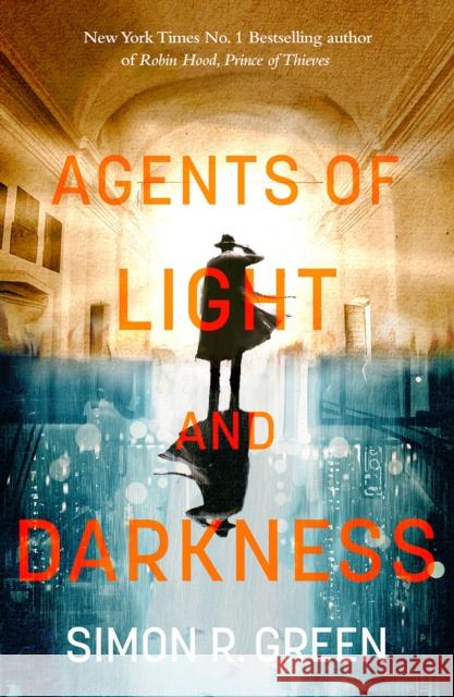 Agents of Light and Darkness: Nightside Book 2 Simon Green 9781529426458 Quercus Publishing - książka