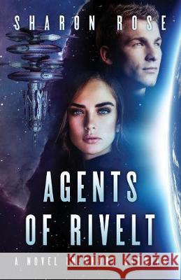 Agents of Rivelt: A Novel in Short Stories Sharon Rose 9781948160148 Eternarose Publishing - książka
