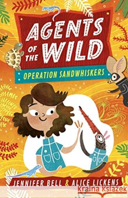 Agents of the Wild 3: Operation Sandwhiskers Jennifer Bell Alice Lickens  9781406388473 Walker Books Ltd - książka