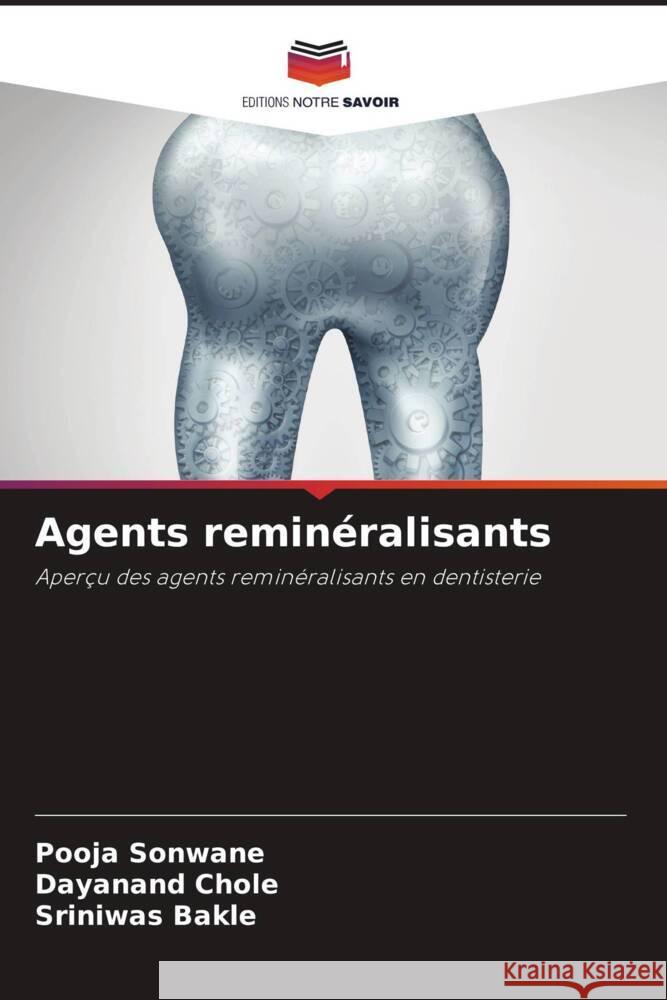 Agents remin?ralisants Pooja Sonwane Dayanand Chole Sriniwas Bakle 9786208032890 Editions Notre Savoir - książka