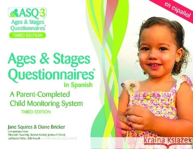 Ages & Stages Questionnaires (R) (ASQ (R)-3): Questionnaires (Spanish) : A Parent-Completed Child Monitoring System  9781598570038 Brookes Publishing Company - książka