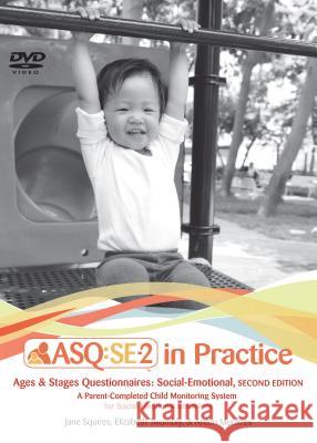 Ages & Stages Questionnaires: Social-Emotional (ASQ:SE-2): In Practice: A Parent-Completed Child Monitoring System for Social-Emotional Behaviors Elizabeth Twombly Jane Squires Arden Munkres 9781681251608 Brookes Publishing Co - książka