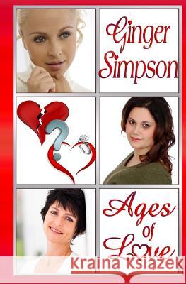 Ages of Love: Love by Decade Ginger Simpson 9781495921582 Createspace - książka