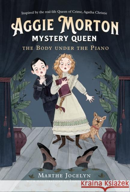 Aggie Morton, Mystery Queen: The Body Under the Piano Marthe Jocelyn Isabelle Follath 9780735265462 Tundra Books (NY) - książka