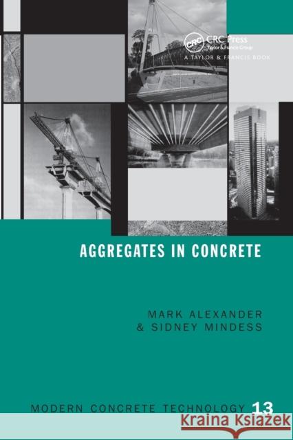 Aggregates in Concrete Mark Alexander Sidney Mindess 9780367864590 CRC Press - książka