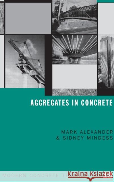 Aggregates in Concrete Mark Alexander Sidney Mindess 9780415258395 Taylor & Francis Group - książka