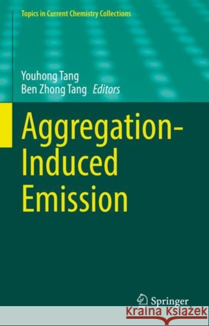 Aggregation-Induced Emission Youhong Tang Ben Zhong Tang 9783030899356 Springer - książka