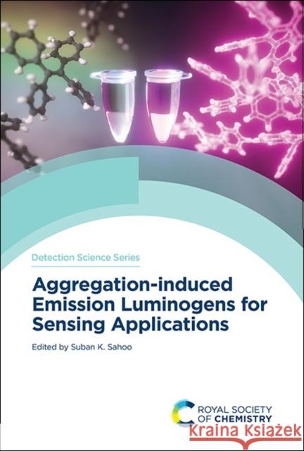 Aggregation-Induced Emission for Sensing Applications Suban K. Sahoo 9781837676446 Royal Society of Chemistry - książka
