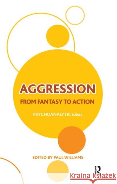 Aggression: From Fantasy to Action Williams, Paul 9780367323219 Taylor and Francis - książka