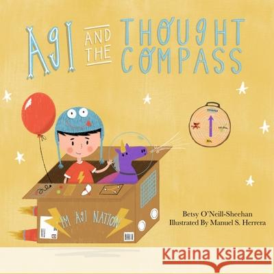 Agi and the Thought Compass Betsy O'Neill-Sheehan Manuel S. Herrera 9781970133905 Edumatch - książka