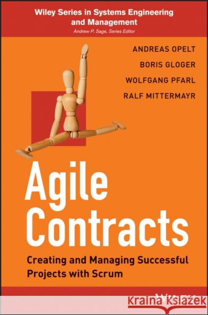 Agile Contracts: Creating and Managing Successful Projects with Scrum Gloger, Boris 9781118630945 John Wiley & Sons - książka