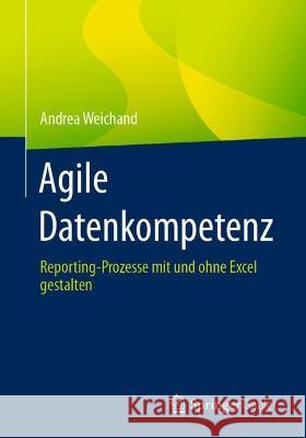 Agile Datenkompetenz Andrea Weichand 9783658425104 Springer Fachmedien Wiesbaden - książka