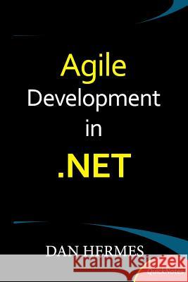 Agile Development in .NET Hermes, Dan 9781492327967 Createspace - książka