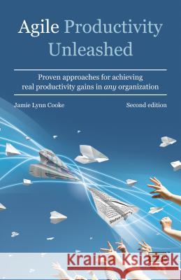 Agile Productivity Unleashed It Governance Publishing 9781849285636 It Governance Ltd - książka