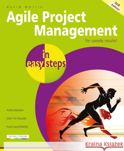 Agile Project Management in easy steps David Morris 9781840789744 In Easy Steps Limited - książka