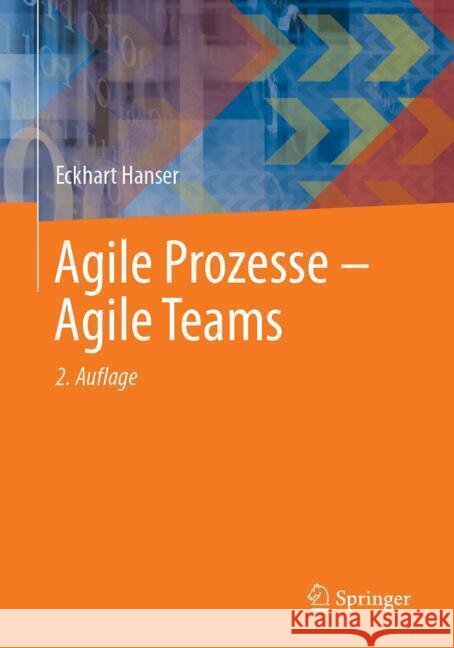 Agile Prozesse – Agile Teams Eckhart Hanser 9783662708187 Springer-Verlag Berlin and Heidelberg GmbH &  - książka
