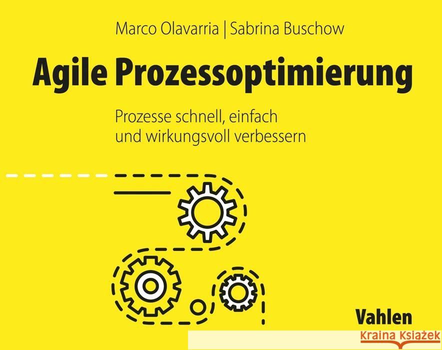 Agile Prozessoptimierung Olavarria, Marco, Buschow, Sabrina 9783800663316 Vahlen - książka