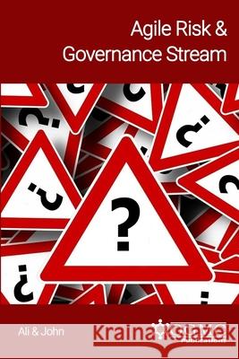 Agile Risk & Governance Stream Saqib Javed John, Muhammad Zeeshan Ali 9798741393307 Independently Published - książka