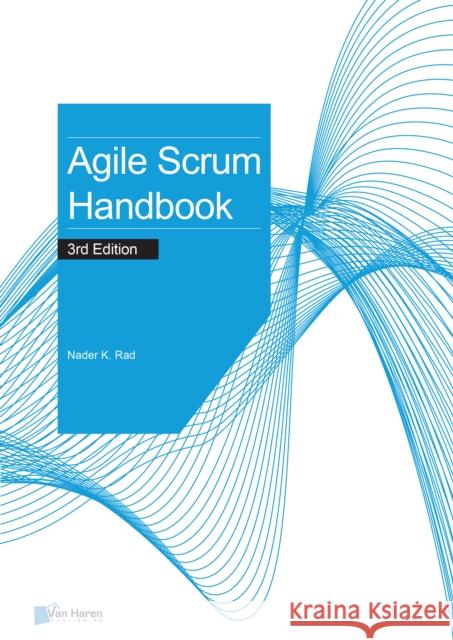 Agile Scrum Handbook - 3rd edition Nader K. Rad 9789401807593 Van Haren Publishing - książka