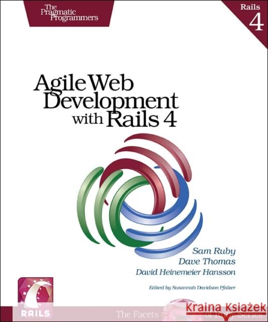 Agile Web Development with Rails 4 Sam Ruby & Dave Thomas 9781937785567  - książka