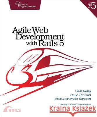 Agile Web Development with Rails 5 Sam Ruby 9781680501711 Pragmatic Bookshelf - książka