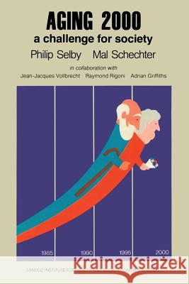 Aging 2000: A Challenge for Society Selby, P. 9789401162753 Springer - książka